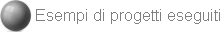 Esempi di progetti eseguiti